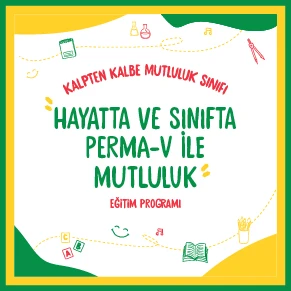 Hayatta ve Sınıfta PERMA-V ile Mutluluk (Asenkron)