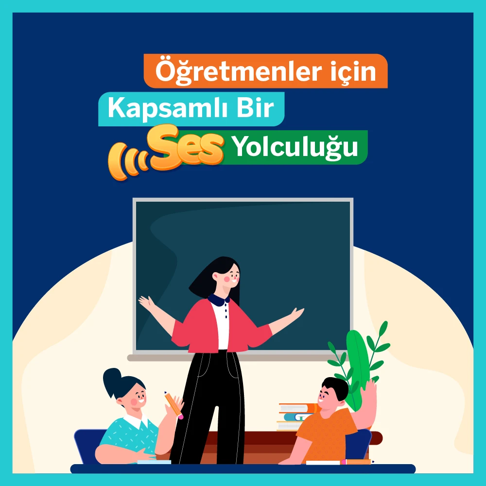 Öğretmenler İçin Kapsamlı Bir Ses Yolculuğu Eğitimi (Asenkron)