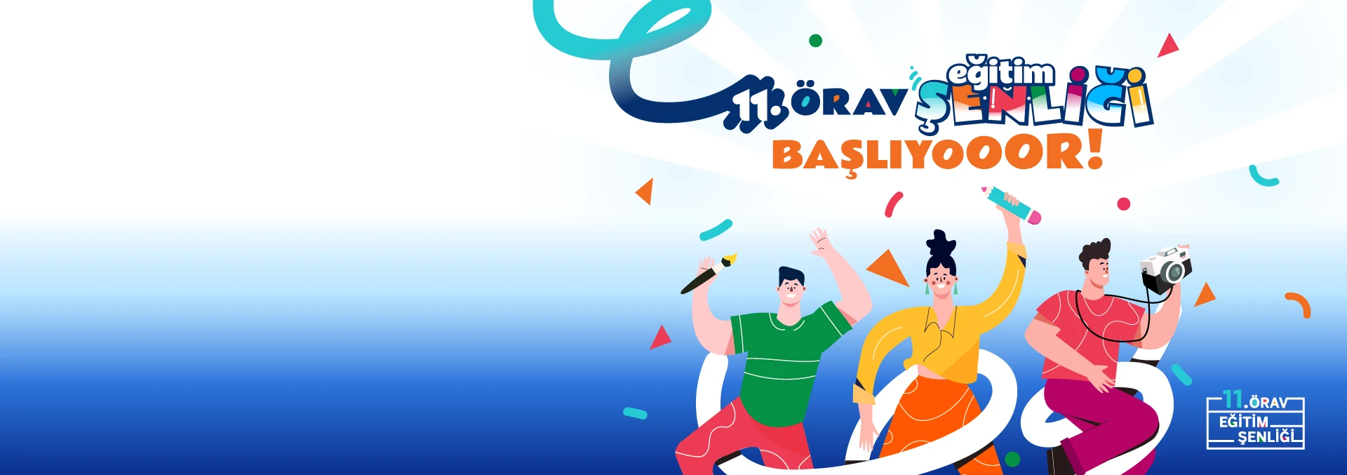 11. ÖRAV Eğitim ŞenliğiBaşlıyor!