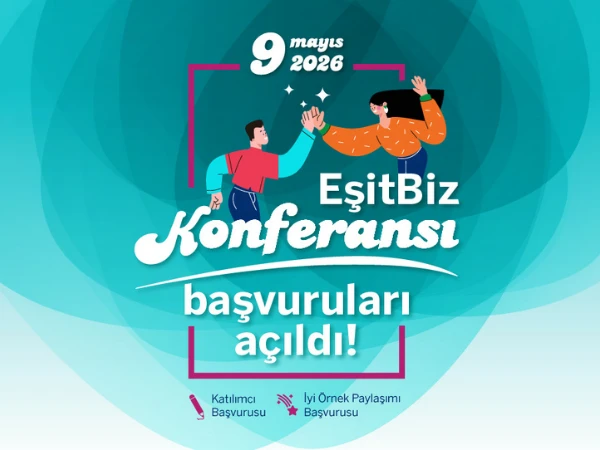 EşitBiz Konferası İçin Geri Sayım Başladı! 